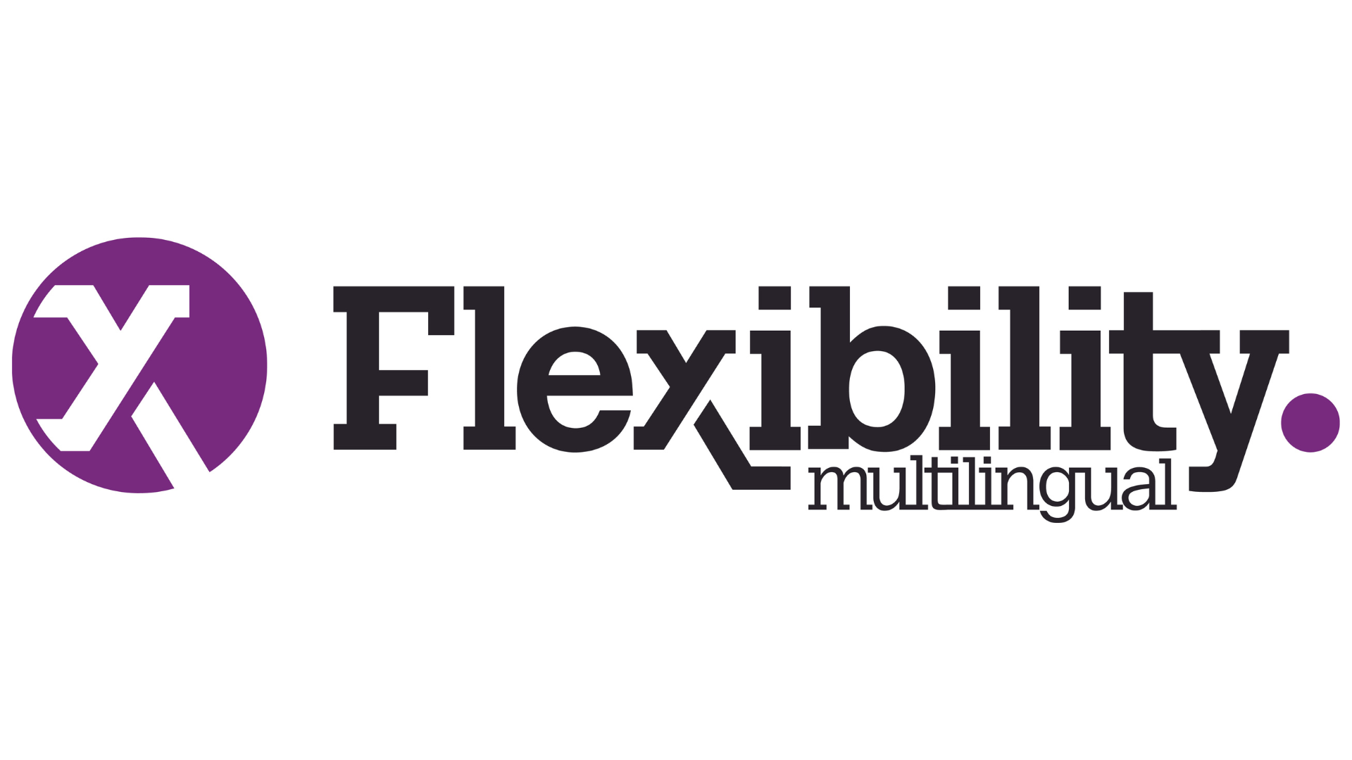 Flexibility Multilingual